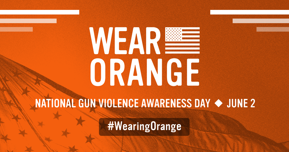 Wear Orange | National Gun Violence Awareness Day