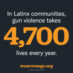 In Latinx communities, gun violence takes 4,700 lives every year.