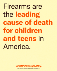 Firearms are the leading cause of death for children and teens in America. CDC, WONDER, Underlying Cause of Death, 2023. Ages 1-19.